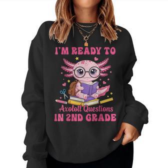 Ready To 2Nd Grade Axolotl First Day Of School Girl Women Sweatshirt - Thegiftio UK