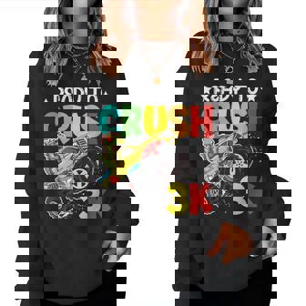 Ready To Crush 3K Student First Day Of 3K Teacher Women Sweatshirt - Thegiftio