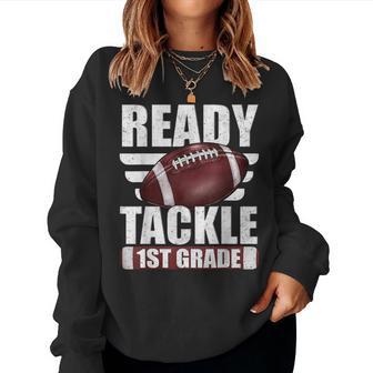 Im Ready To Tackle 1St Grade Football First Day Boys Men Women Sweatshirt - Thegiftio UK