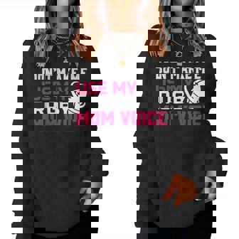 Rugby Don't Make Me Use My Rugby Momボイス。 長袖tシャツ レディーススウェットシャツ - Kawaiitshirt