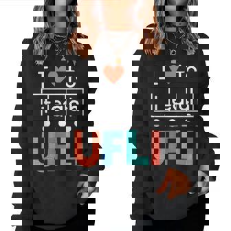 Science Of Reading I Love To Teach Ufli Teacher Literacy Women Sweatshirt - Thegiftio