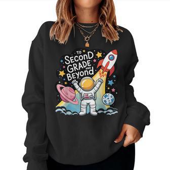 Second Grade And Beyond Space 2Nd Grade First Day Of School Women Sweatshirt - Thegiftio UK