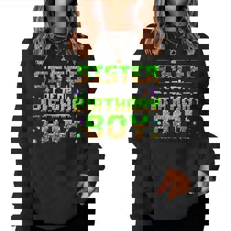 Sister Of The Birthday Boy Matching Pixel Family Bday Party Women Sweatshirt - Thegiftio UK