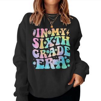 In My Sixth Grade Era Girl Tie Dye 6Th Grade Back To School Women Sweatshirt - Thegiftio UK