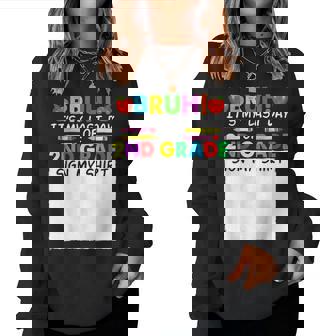 Student Signature Bruh It's My Last Day Of 2Nd Grade Sign My Women Sweatshirt | Mazezy