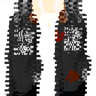 That's My Bubba Football Sister Of A Football Player Women Sweatshirt | Mazezy