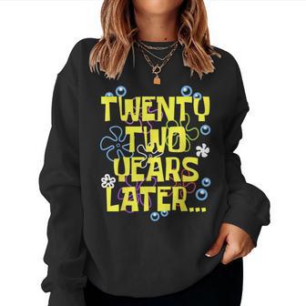 Twenty Two Years Later 22 Year Old Birthday Women Women Sweatshirt - Thegiftio UK