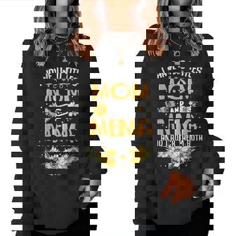 I Have Two Titles Mom And Mema And I Rock Them Both Women Sweatshirt - Monsterry
