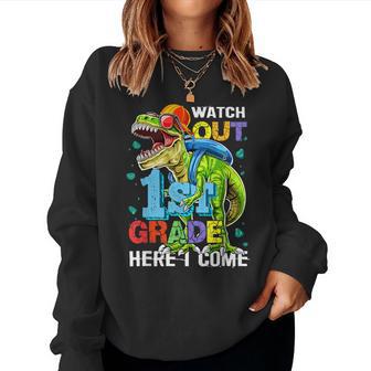 Watch Out 1St Grade Here I Come Back To School First Grade Women Sweatshirt - Thegiftio UK