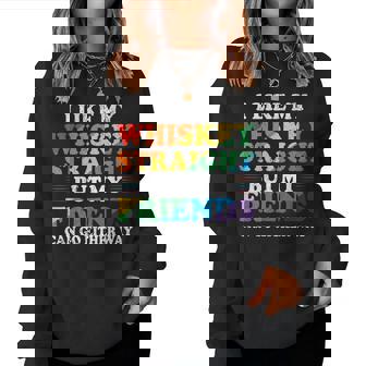 I Like My Whiskey Straight But My Friends Lgbt Women Sweatshirt - Thegiftio