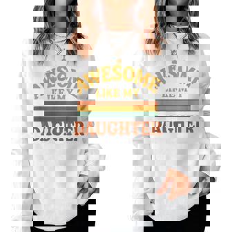 Awesome Like My Daughter レトロ親子絆ファミリー誇り娘 レディーススウェットシャツ - Kawaiitshirt