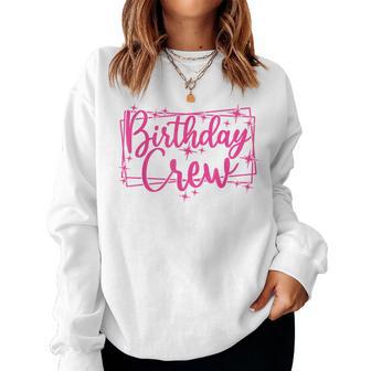 Birthday Crew Frauen Mädchen Gruppe Rosa Geburtstagsfeier Sweatshirt Frauen - Geschenkecke