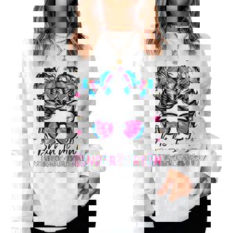 Bruh Im In Kindergarten Messy Bun First Day Of School Girls Women Sweatshirt | Mazezy