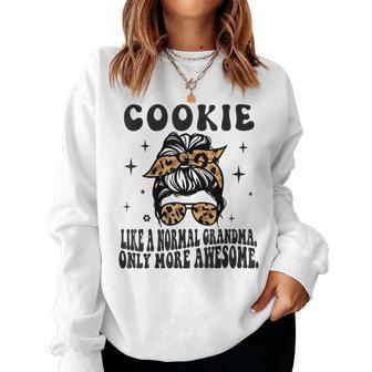 Cookie Like A Normal Grandma Only More Awesome Women Sweatshirt - Thegiftio UK