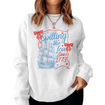 Coquette Spilling The Tea Since 1773 4Th Of July Womens Women Sweatshirt - Thegiftio UK