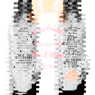 To My Daughter Better Than Being Your Mother Is Watching You Women Sweatshirt - Thegiftio