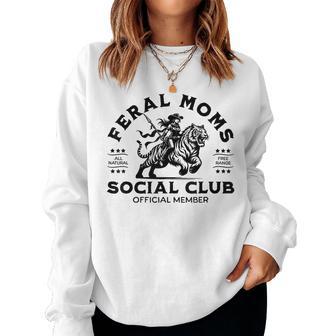 Feral Moms Social Club Mother's Day For Mom Women Sweatshirt - Thegiftio UK