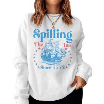 4Th Of July Spilling The Tea Since 1773 Womens Women Sweatshirt - Thegiftio UK