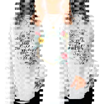 Happy Mother’S Day Flowers For Mom Mama Grandma Mother Women Sweatshirt | Mazezy