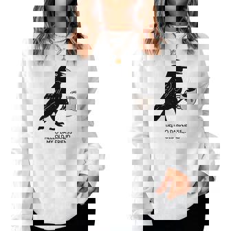Hello Darkness My Old Friend Crow Coffee Spooky Halloween Women Sweatshirt - Monsterry