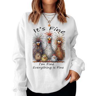 I'm Fine It's Fine Everything Is Fine Chicken Thanksgiving Women Sweatshirt - Thegiftio UK