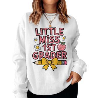 Little Miss 1St Grader First Day Of School 1St Grade Girl Women Sweatshirt - Thegiftio UK