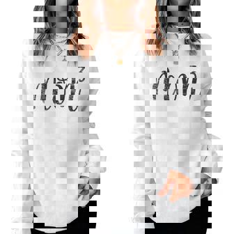 Mom3 Mom Cubed Mother Of Three Mama Of 3 Women Sweatshirt | Mazezy