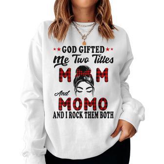 Momo Goded Me Two Titles Mom And Momo Women Sweatshirt - Thegiftio UK