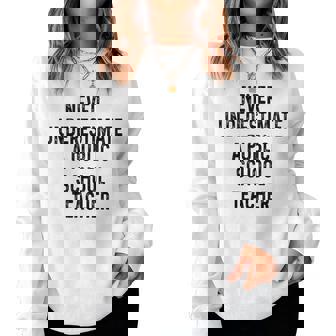 Never Underestimate A Publicchool Teacher Motivational レディーススウェットシャツ - Kawaiitshirt