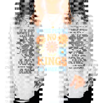 No Kings In America We The People Retro Boho Floral Lovers Women Sweatshirt - Thegiftio