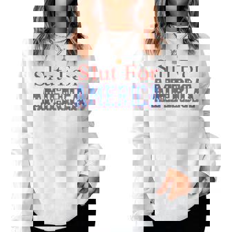 Slut For America 4Th Of July Women Women Sweatshirt - Monsterry