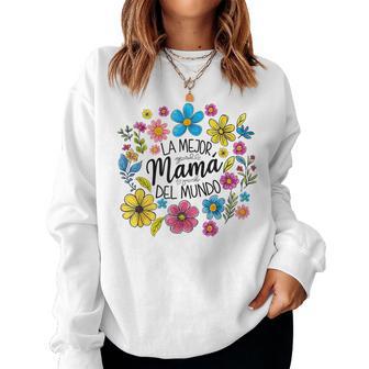 Spanish World's Best Mom Floral Mama Mother's Day Mom Life Women Sweatshirt - Thegiftio UK