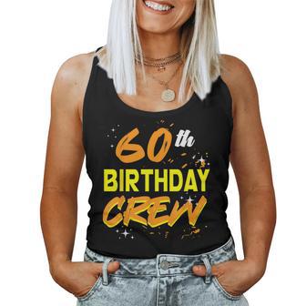 60 Geburtstag Crew Feier Party Bday Kinder Frauen Männer Tank Top Frauen - Geschenkecke