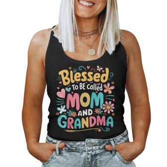 Blessed To Be Called Mom Grandma Women Women Tank Top - Thegiftio UK