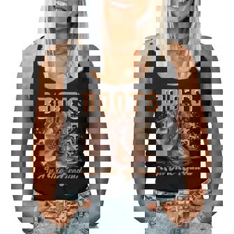 Boots On The Ground Boot Cowboy Western Cowgirl Women Women Tank Top | Mazezy