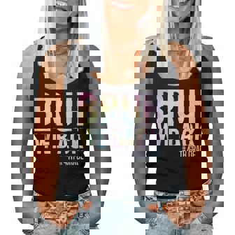 Bruh We Back 4Th Grade First Day Of School Back To School Women Tank Top | Mazezy