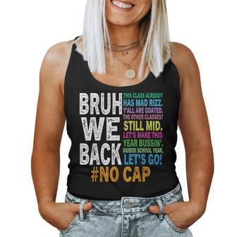 Bruh We Back Bruh No Cap We're Back Teacher Student Women Tank Top - Thegiftio UK