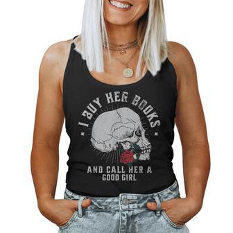 I Buy Her Books And Call Her A Good Girl Book Lover Women Tank Top - Monsterry