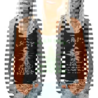 I Can Buy Myself Flowers Weed Graphic Cannabis Plant Women Tank Top - Thegiftio