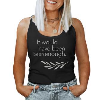 Cute It Would Have Been Enough Chosen People Christian Women Tank Top - Thegiftio UK