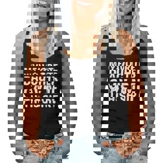 My Favorite Daughter Child Gave Me This Mom Dad Women Tank Top | Mazezy