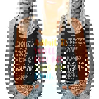 Admit It You'll Low Key Miss Me Bruh グラフィック教師 レディースタンクトップ - Kawaiitshirt