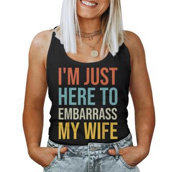 Husband I'm Just Here To Embarrass My Wife Women Tank Top - Thegiftio UK