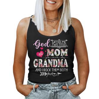 Goded Me Two Titles Mom And Grandma Flower Women Tank Top - Thegiftio UK