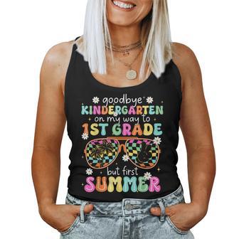 Goodbye Kindergarten On My Way To 1St Grade Last Day School Women Tank Top - Thegiftio UK