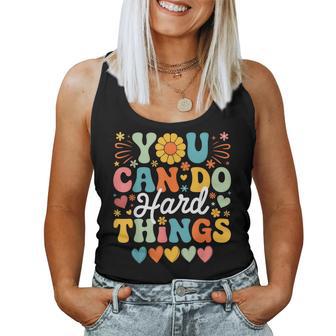 Groovy Test Day Teacher You Can Do Hard Things Women Women Tank Top - Thegiftio UK