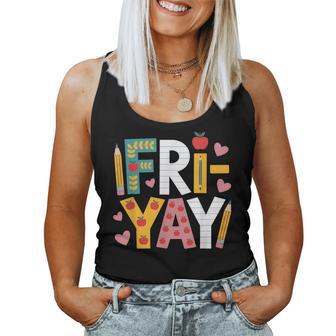 Happy Fri-Yay Teacher Fry Yay Friday Weekend Cute Fri-Yay Women Tank Top - Thegiftio UK