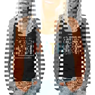 I'ts A Good Day To Do Math Back To School Math Teacher Women Tank Top - Thegiftio