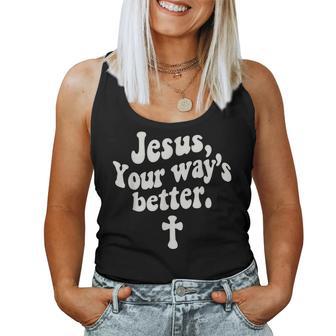 Jesus Your Way's Better Christian Quote Retro Bible Women Tank Top - Thegiftio UK