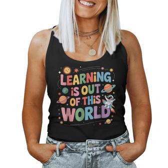 Learning Is Out Of This World Solar System Science Teacher Women Tank Top - Monsterry